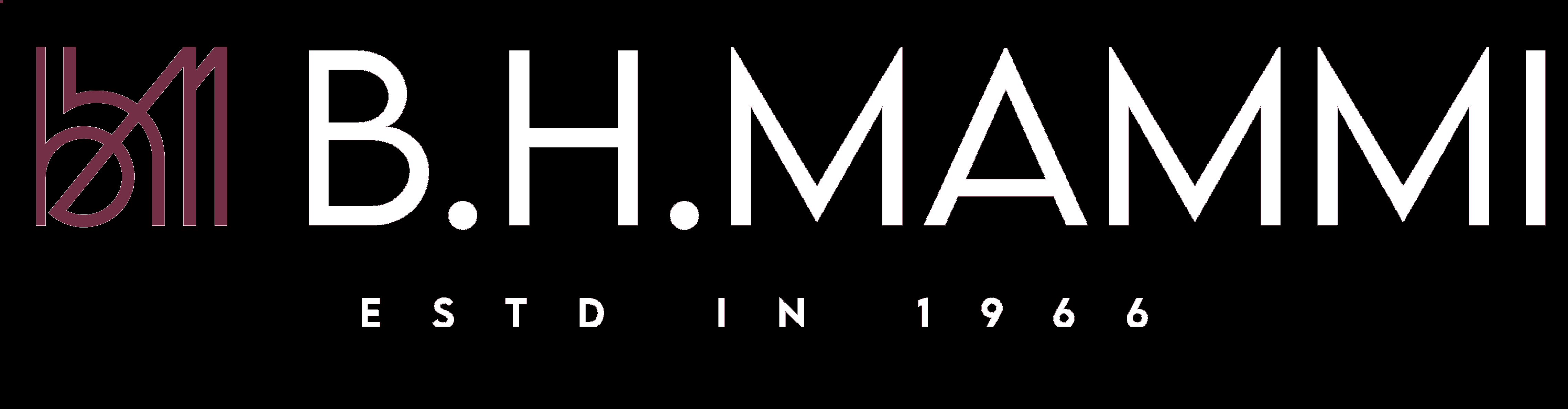 B.H. Mammi — Established in 1966